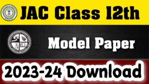 JAC Class 12th Model paper