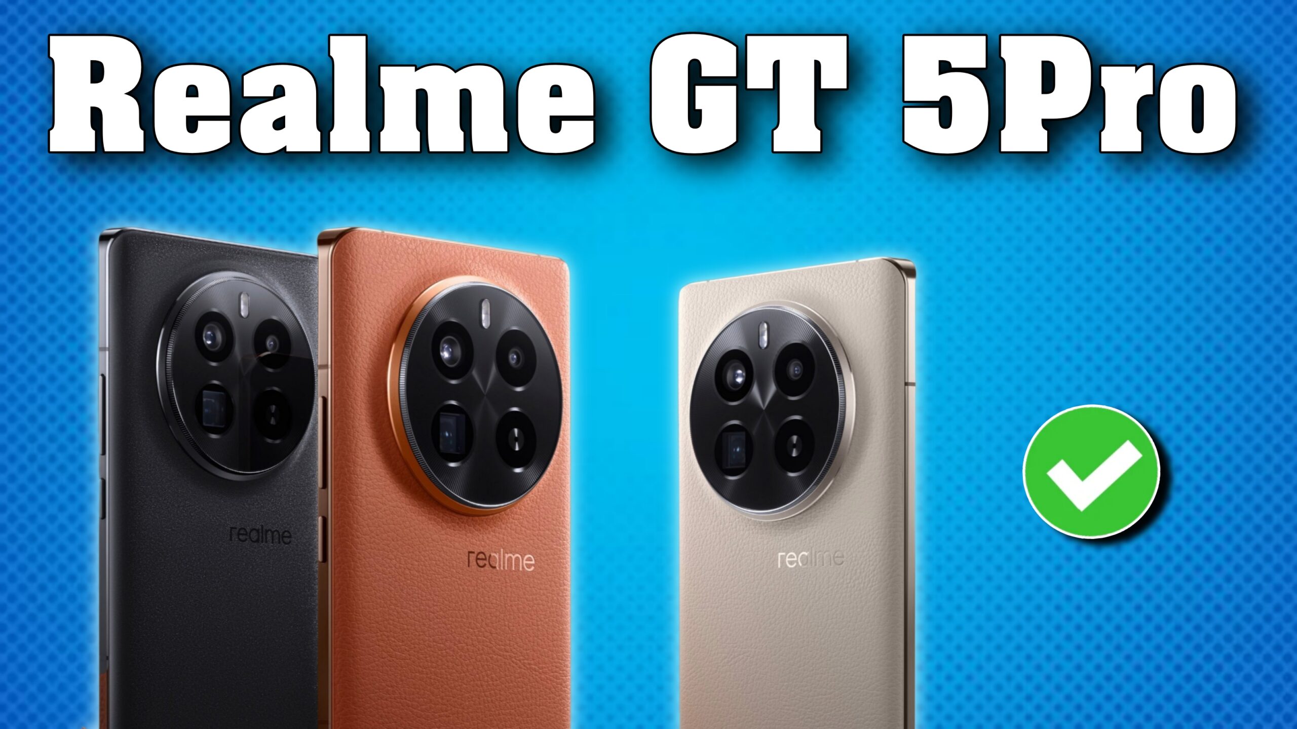 Realme GT 5 Pro.